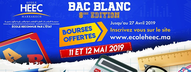 L’école HEEC Marrakech organise  la 8 ème édition du BAC BLANC les 11 et 12 Mai 2019.