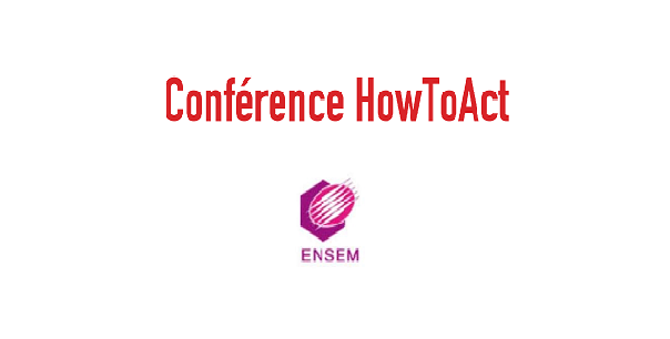 ENSEM Casablanca  accueille la conférence How To Act le  21 Mai 
