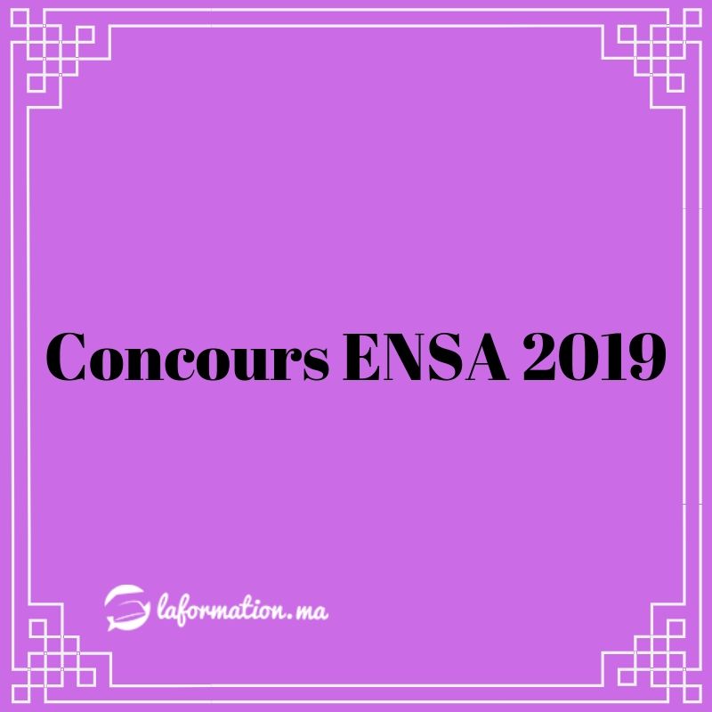 Concours ENSA 2019  Laformation.ma