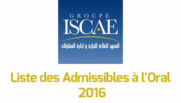 Résultats ISCAE 2016 : Liste des Admissibles à l'Oral 