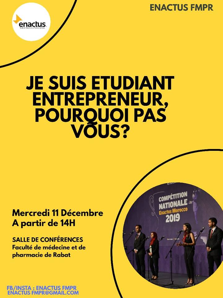 Enactus FMP Rabat – Etudiant entrepreneur, pourquoi pas vous?