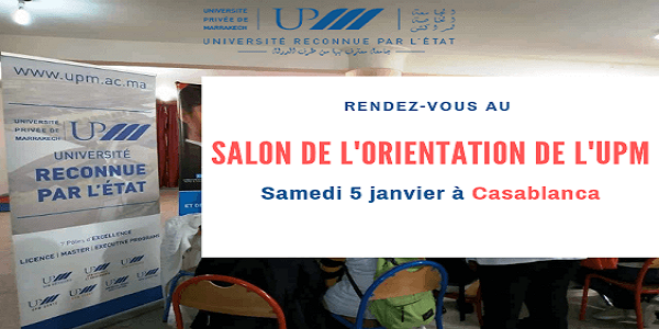  l’UPM Casablanca  organise son salon de l’orientation le samedi 05 janvier  2019