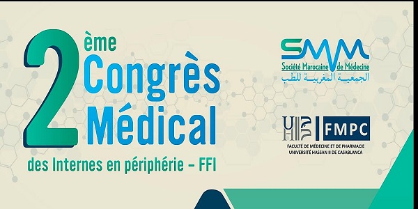  La faculté de Médecine de Casablanca accueille le 2ème Congrès Médical Des internes