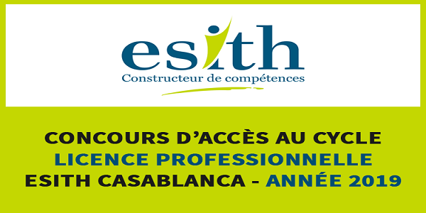 Concours d’accès au cycle Licence Professionnelle ESITH Casablanca 2019
