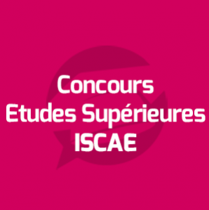 Concours Etudes Supérieures - Concours ISCAE